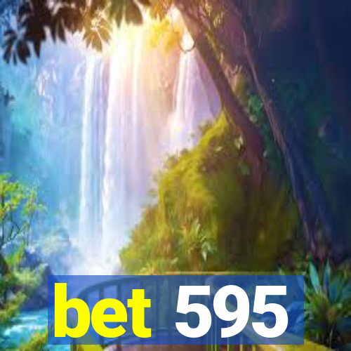 bet 595